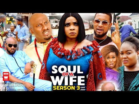 Soul Of A Wife Season 3(New Trending Blockbuster Movie)Yul Edochie 2022 Latest Nigerian  Movie