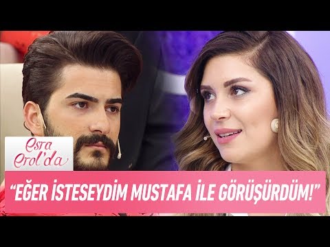 Gül Şafak: "İleride Mustafa ile aramızda ne olur bilemem!"- Esra Erol'da 30 Mayıs 2017