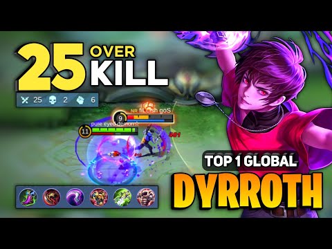 25 OVER KILL! Dyrroth Best Build 2022 [ Top 1 Global Dyrroth Gameplay ] By Pure Eyed Demon - MLBB