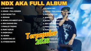 Download lagu KUMPULAN LAGU NDX AKA Terbaru 2026 Full Album - LILAKNO AKU mp3