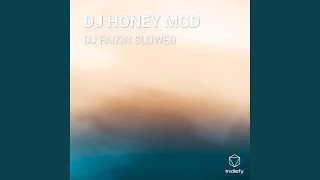 Download lagu DJ HONEY MGD mp3