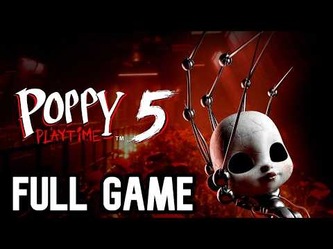 Poppy Playtime: Chapter 5 - Full Gameplay Playthrough (Full Game)