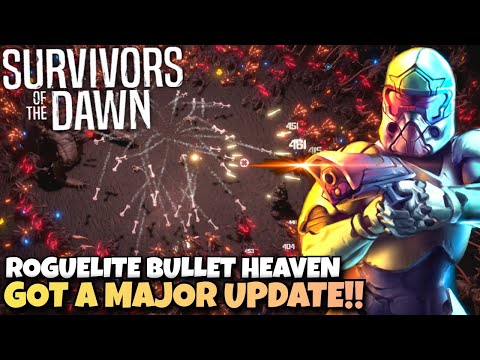 This Roguelite Bullet Heaven Just Got A MAJOR Update! | Survivors of the Dawn