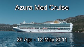 P&O's Azura ~ Med Cruise