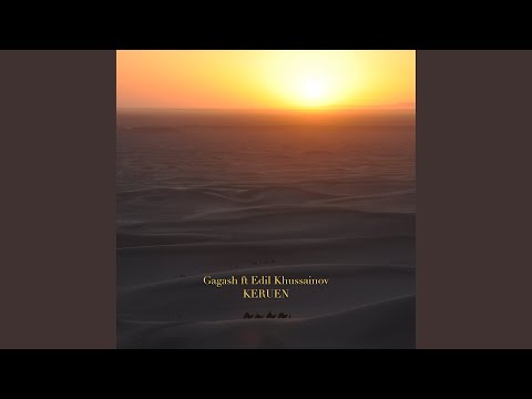 Keruen (feat. Edil Khussainov)