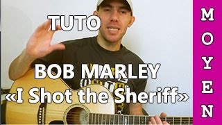 Bob Marley - I Shot the Sheriff - TUTO Guitare