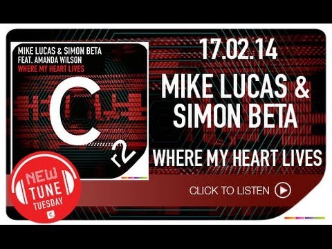 Mike Lucas & Simon Beta feat. Amanda Wilson - Where My Heart Lives