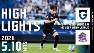 【ガンバ大阪 vs サンフレッチェ広島 ハイライト】2026.5.10 明治安田J1百年構想リーグ地域リーグラウンド第16節