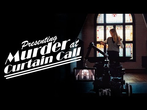Presenting Murder at Curtain Call!