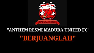 Download lagu ANTHEM RESMI MADURA UNITED FC '(BERJUANGLAH)' mp3