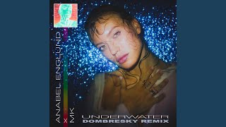 Mk;anabel Englund - Underwater (Dombresky Remix) video