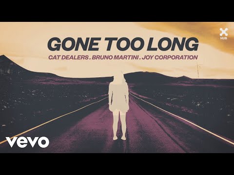 Cat Dealers, Bruno Martini, Joy Corporation - Gone Too Long (Pseudo Video)
