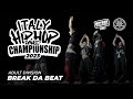 BREAK DA BEAT - Adult Division | Italy Hip Hop Dance Championship 2023