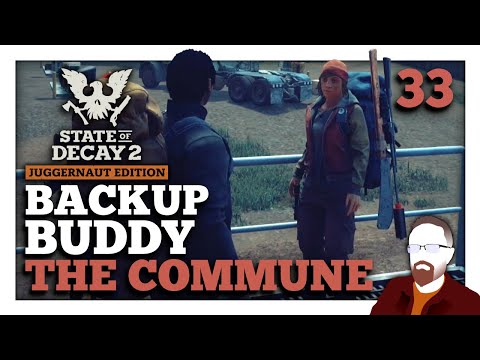 Backup Buddy — The Commune — State of Decay 2 — Part 33