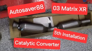 03 Matrix XR Autosaver88 Catalytic Converter 5th Install.