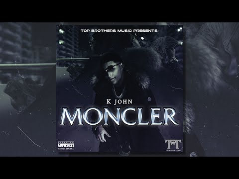 K John - Moncler (Official Video)