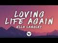 Ella Langley - Loving Life Again (Lyrics)