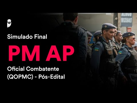 Simulado Final PM AP - Oficial Combatente (QOPMC) - Pós-Edital - Correção