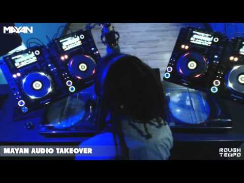 MAYAN AUDIO TAKEOVER on ROUGH TEMPO - December 2015