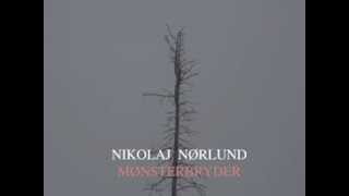 NIKOLAJ NØRLUND: MØNSTERBRYDER