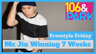 7 Weeks of Mc Jin winning 106 &amp; Park Freestyle Friday