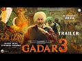 Gadar 3: The Katha Ends - Trailer | Sunny Deol | Utkarsh Sharma | Ameesha Patel, Simrat Kaur In 2024