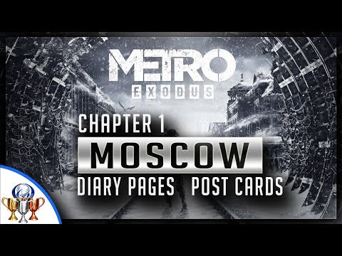Metro Exodus - Chapter 1 Moscow - Diary Pages and Postcard Locations (Collectibles Guide)