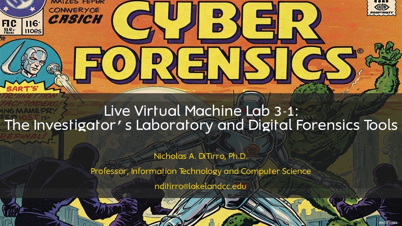 Live Virtual Machine Lab 3-1: The Investigator’s Laboratory and Digital Forensics Tools - 062225A