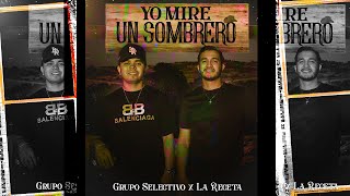 Download lagu Grupo Selectivo ft. La Receta - Yo Mire Un Sombrero (Video Oficia) mp3