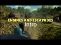 Thomas Friends Engines And Escapades Intro