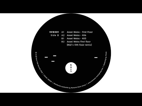 Asael Weiss - First Floor (Original Mix) [SVR001]