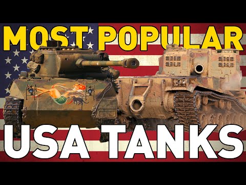 Most Popular Tanks of the USA in World of Tanks!