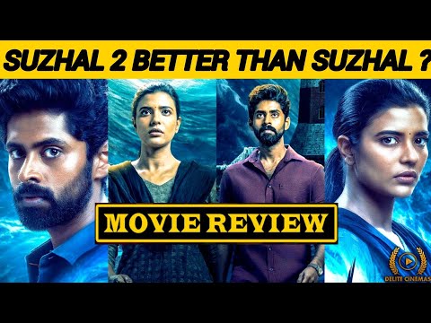 "SUZHAL 2🔥Series Review"🍿l Kathir l Aishwarya Rajesh l By Delite Cinemas 💫