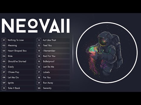 Top 20 Songs of Neovaii 2021 ⚜️ Neovaii Mega Mix