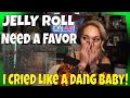 Jelly Roll Need A Favor First Reaction