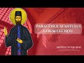 PARACLISUL SF EFREM CEL NOU Vlad Rosu