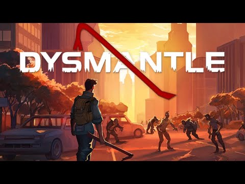 Видео Dysmantle #1