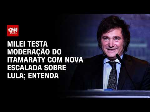 Milei testa moderação do Itamaraty com nova escalada sobre Lula; veja análise | HORA H