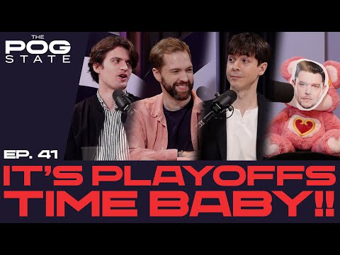 THE POG STATE I EP 41. - IT’S PLAYOFFS TIME BABY