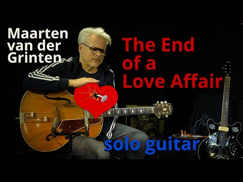Maarten van der Grinten - The End of a Love Affair (solo guitar)