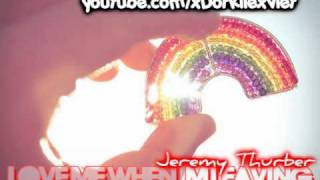 Jeremy Thurber - Love Me When I&#39;m Leaving