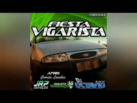 FIESTA VIGARISTA (VOLUME 01) - DJ OCTAVIO RS