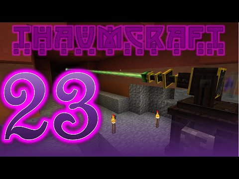 Thaumcraft 4.2.3.5 with Birdtross - E23 - Arcane Bore