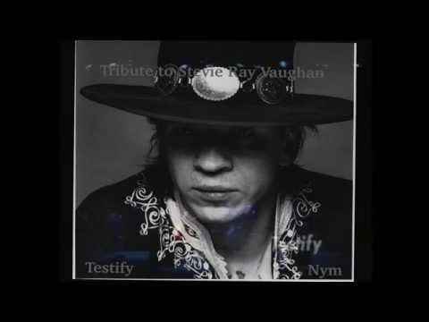 Tribute to Stevie Ray Vaughan / Testify / Nym