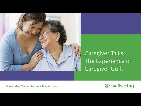 Caregiver Talks: The Experience of Caregiver Guilt