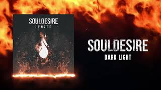 Soul Desire - Dark Light