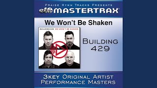 We Won&#39;t Be Shaken