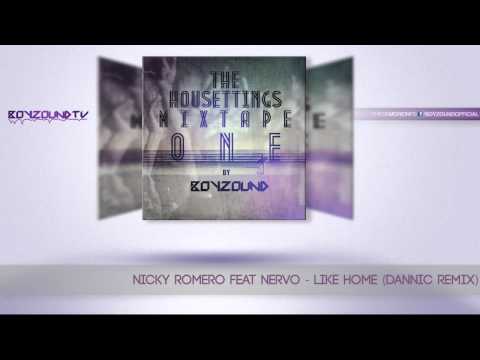 Nicky Romero feat NERVO - Like Home (DANNIC Remix) - Mixtape Boyzound Oct. 2012