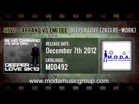 Silvio Carrano Vs Emi Dee - Deeper Love (2k13 Re-work)