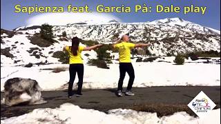 Dale Play by Sapienza feat. Garcia Pà ''Coreo'' di Carmine Catania (Segue video di spalle)